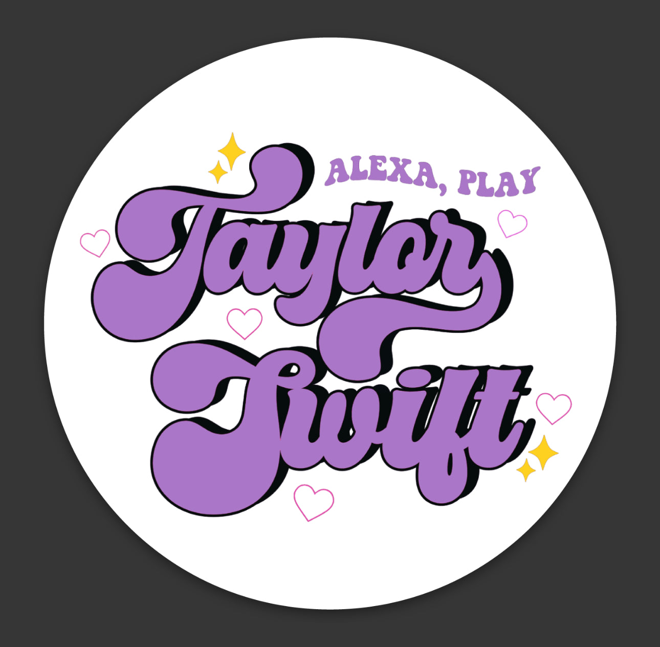 Alexa, Play Taylor Swift Sticker – simplybysj