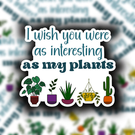 As Interesting As My Plants