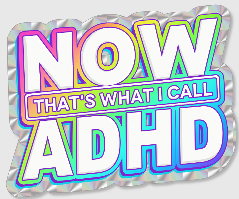 Now That's What I Call ADHD sticker