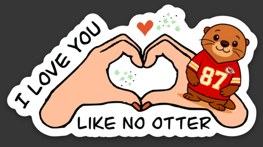 Love You Like No Otter Sticker